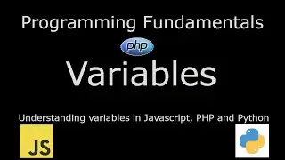 Programming Fundamentals Variables Tutorial In JavaScript, PHP and Python