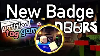 How to get the new LIMITED DOORS x Untitled Tag Game badge in DOORS