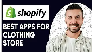 BEST Shopify Apps For Clothing Store | Shopify | (Beginner Guide)