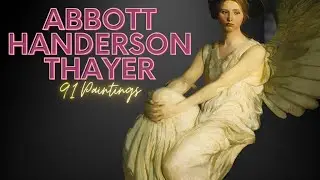 Abbott Handerson Thayer: A collection of 91 Paintings
