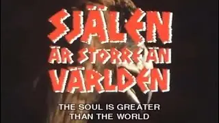 The Soul is Greater than the World (Själen är Större än Världen) by Stephen Jarl feat Ricky Bruch