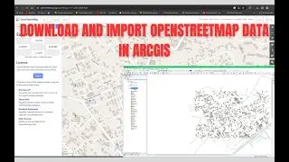 How to Download and Import/Load OpenStreetMap Data in ArcMap
