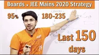 Class 12 Boards Exam + JEE Mains 2020 🔥 | Last 5 month Strategy
