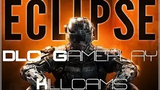 Black Ops III - Eclipse DLC Kills and Killcams