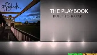 The Playbook - Built To Break