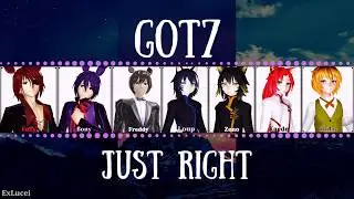 GOT7 (갓세븐) - Just Right (딱 좋아) (Color MMD Lyrics Eng/Rus)