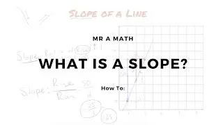 What is slope? | Pre Algebra | Mr A Math