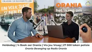 Orania Beweging, Heldedag & Nuwe Boek┊Orania Beweging op Radio Orania