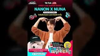 [180724] Regalos X Nanon-Nuna TikTok Live