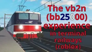 Terminal Railways : The BB25000 experience (roblox)