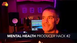 Mental Health Producer Hack #2
