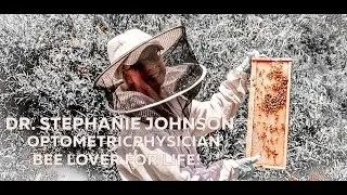Dr. Stephanie Johnson Farms Some Honey