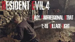 RE4 Remake Easy Village Fight Strat (Professional S+)