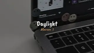 Maroon 5 - Daylight (speed up, reverb + lyrics)
