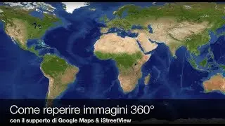 Scaricare un'immagine 360° da Google Maps
