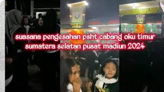 RAMAIKAN MALAM PENGESAHAN WARGA BARU PSHT 2024