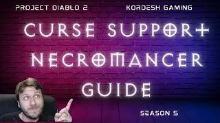 Curse Support Necromancer - Season 5 - Project Diablo 2