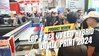 ALL PRINT 2024 | MST | Product Review LDP T-Rex UV Led Hybrid