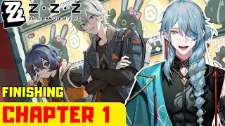 Finishing Zenless Zone Zero CHAPTER 1 REACTION