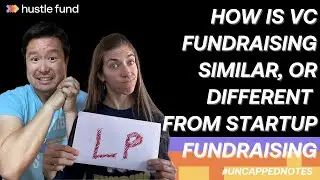 How is VC fundraising similar, or different, from startup fundraising? | Ep 55 | Uncapped Notes