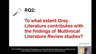ESEM 2021 - What Evidence We would Miss If We Do not Use Grey Literature?