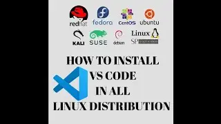 HOW TO INSTALL VSCODE IN ALL LINUX DIST- UBUNTU ...