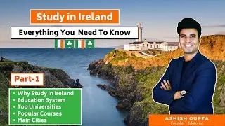 Study in IRELAND Part 1 Why Study in Ireland, Education System, Top Universities, Popular courses