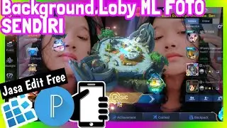 Cara Merubah Background Loby ML FotoSendiri