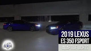 2019 LEXUS ES350 F-SPORT ADAPTIVE LIGHTS (AFS)
