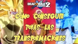 Guia Dragon Ball Xenoverse 2 Como Conseguir Todas Las Transformaciones