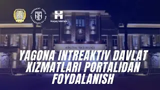 Yagona intreaktiv davlat xizmatlari portalidan foydalanish