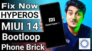 Fix XIAOMI HyperOs System Ui Plugin Miui issue | Phone Brick, Bootloop, Crash