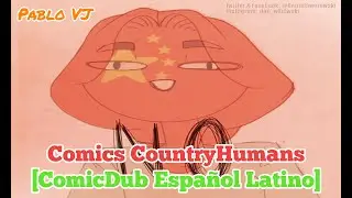 HISTORIAS 3STUP#D@S CON CHINA Y RUSIA "Comics CountryHumans #11" [ComicDub Español Latino]