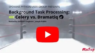 Background Task Processing with Python User Group