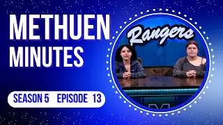 Methuen Minutes Season 5 Episode 13