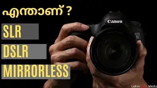 What is SLR,DSLR and Mirrorless Camera in malayalam