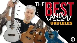 REVEALED! The 5 Best Lanikai Ukuleles! |  Super 
