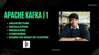 Apache Kafka 1 | Introduction & Concepts - Architecture, Installation, Producers and Consumers