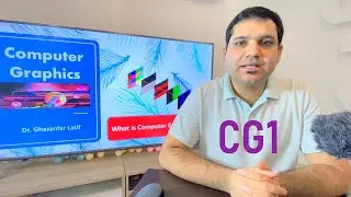 What is Computer Graphics? | Why Visual Information? - CG1