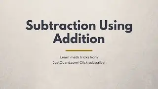 Addition and Subtraction Tricks - Subtraction using Addition - Math Tricks for Fast Calculation