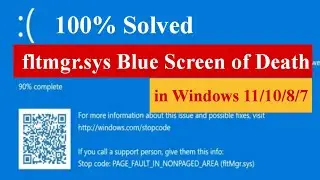 fltmgr.sys Blue Screen of Death in Windows 11/10/8/7 [100% Solved] 