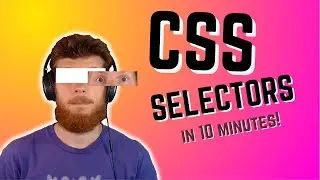 Learn CSS selectors in 10 minutes