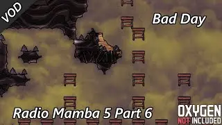 Sulfur Geyser and the Crash and Slow Burn - Radio Mamba #5 VOD Part 6 - Oxygen Not Included