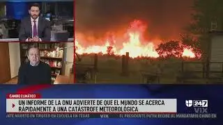 Univision News entrevista al Sierra Club sobre informe climático de la ONU
