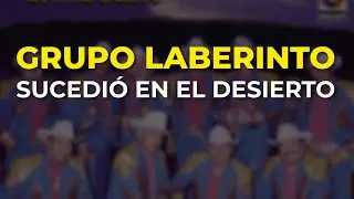 Grupo Laberinto - Sucedió en el Desierto (Audio Oficial)