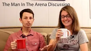 The Man In The Arena Vs The Critic