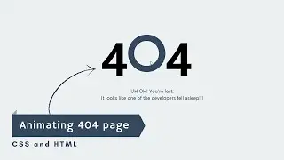 Create Animating 404 Page using HTML and CSS | 404 page not found