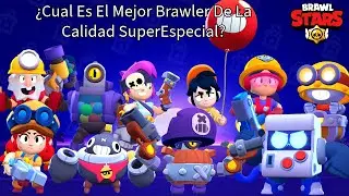 Tier List ¿Cual es el Mejor Brawler Superespecial?