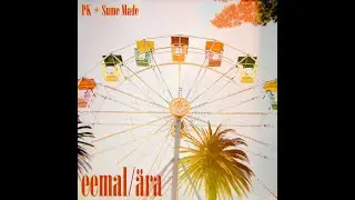 PK + Sume Made - eemal/ära