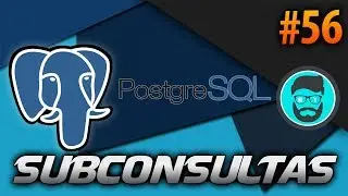 Cómo crear una SUBCONSULTA | Curso de PostgreSQL #56
